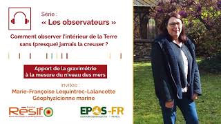 Podcast quotLes observateursquot  Apport de la gravimétrie à la mesure du niveau des mers [upl. by Mauldon13]