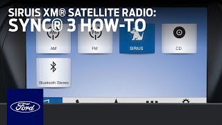 Using SiriusXM® Satellite Radio With SYNC® 3  Ford HowTo  Ford [upl. by Attehcnoc770]