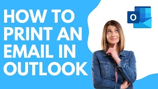 How to Print an Email from Outlook [upl. by Eeimaj498]