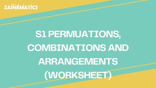 S1  ARRANGEMENTS PERMUTATIONS AND COMBINATIONS 9709 [upl. by Imoen]