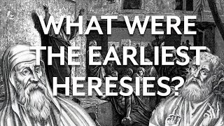 Christian Apologists and Early Heresies [upl. by Sivert]