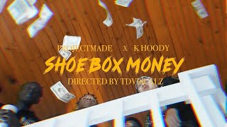 ProjectMade amp K Hoody  Shoebox Money Official Music Video [upl. by Elleinod]