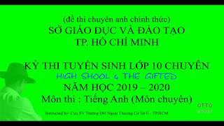 Đề Thi Tuyển Sinh Vào Lớp 10 Chuyên Anh HCM Năm 2019  Video 1010 [upl. by Anelas912]