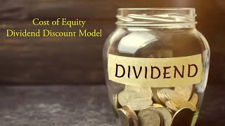 Cost of Equity Dividend Discount Model Ke [upl. by Aitropal]