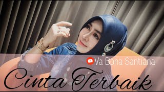 CINTA TERBAIK – CASSANDRA  COVER VA BONA SANTIANA Original Music Video [upl. by Ardnekat]