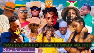 Rwanda Burundi new Summer Mix Jun 2023 newrwandansongs2023 newburundiansongs2023 nonstop hotmix [upl. by Aivon]