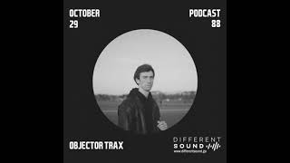 DifferentSound invites Objector Trax  Podcast 088 [upl. by Marius]