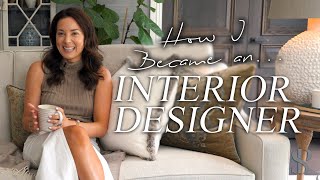 How I became an interior designer my biggest lessons amp advice if you want to be a designer [upl. by Neelrihs]