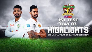 Bangladesh vs Sri Lanka Highlights  1st Test  Day 3  Sri Lanka tour of Bangladesh 2024 [upl. by Kcolttam133]