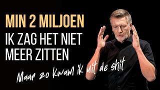 Mijn leven was uitzichtloos maar dit is hoe ik van 2 miljoen weer succesvol en gelukkig werd [upl. by Bogie]