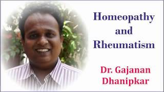 Homeopathy and Rheumatism  Dr Gajanan Dhanipkar [upl. by Wessling]