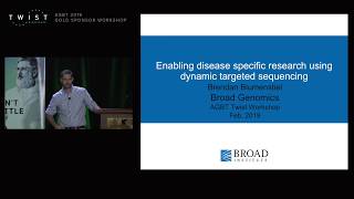 Broad Institute implements Twist Custom Exomes for cfDNA  AGBT 2019 [upl. by Brinkema993]