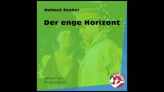 Der enge Horizont  Helmut Zenker  Peter Patzak Komplettes Hörbuch [upl. by Yxor500]