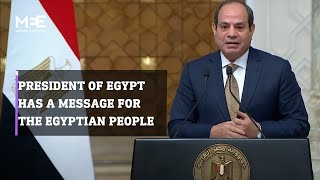 The Egyptian President Abdel Fatah alSisi has a message for the Egyptian people [upl. by Anawot]