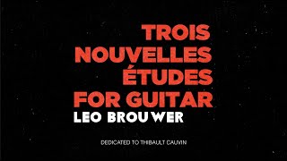 Leo Brouwer Trois nouvelles études 2020 [upl. by Rizika]