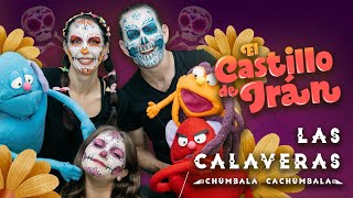 Las Calaveras Chúmbala Cachúmbala  El Castillo de Irán 🏰❤️🎶 Canción para niños [upl. by Leopoldine597]