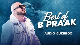 Best of B Praak  Audio Jukebox  Latest Punjabi Songs 2020  Speed Records [upl. by Ahsial]