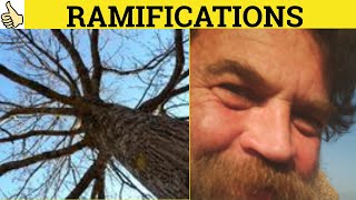 🔵 Ramifications  Ramify  Ramifications Meaning Ramify Examples Ramifications Definition GRE3500 [upl. by Fidellia]