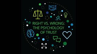 Right vs wrong The psychology of trust [upl. by Aydidey]