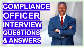 COMPLIANCE INTERVIEW Questions and ANSWERS Compliance Officer and Manager Job Positions [upl. by Danete211]