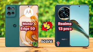 Motorola Edge 50 vs Realme 13 Pro Plus Comparison 🤔 Which one is value for Money 💰 [upl. by Najram585]