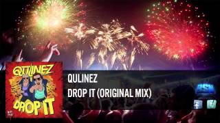 Qulinez  Drop It Original Mix [upl. by Heidie]