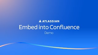 Embed Dashboards into Confluence  Atlassian Analytics  Demos  Atlassian [upl. by Coopersmith]