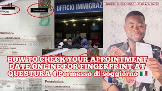 HOW TO CHECK YOUR APPOINTMENT DATE ONLINE FOR FINGERPRINT AT QUESTURA 4 Permesso di soggiorno 🇮🇹 [upl. by Odraboel]