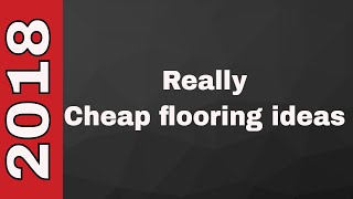 Really cheap flooring ideas  New Designs [upl. by Fransen122]