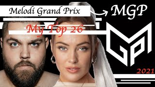 Melodi Grand Prix 2021 MGP  My Top 26 [upl. by Erlewine]