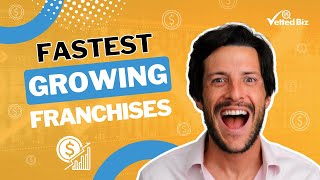 Unveiling the 50 Fastest Growing FRANCHISE BUSINESSES 🚀 [upl. by Giarg184]