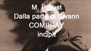 01  Dalla parte di Swann di M Proust  Combray  incipit [upl. by Tab]