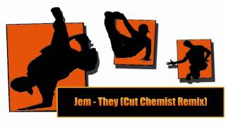 Jem  They Cut Chemist Remix [upl. by Enrak674]