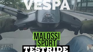 vespa MALOSSI 210 test ride  SPORT 221cc  FMP  Solid Passion [upl. by Cuttler]