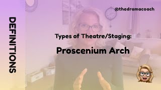 Types of TheatreStaging Proscenium Arch  Drama Definitions [upl. by Aderfla]