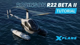 Robinson R22 Helicopter Tutorial – XPlane 12 [upl. by Einohtna]