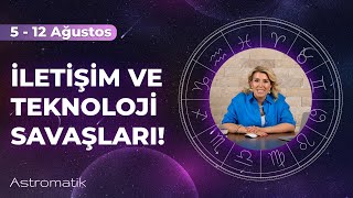 5 Ağustos Haftası I Yanlış Anlamalar ve İletişim Problemlerine Hazır Olun I Astromatik [upl. by Betsey]