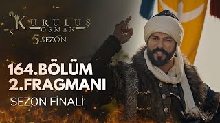 Kuruluş Osman 164 Bölüm 2 Fragmanı  Sezon Finali BozdagFilmPlatolari [upl. by Hareehahs294]