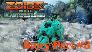 Zoids Wild Blast Unleashed  Story Mode 3 [upl. by Kylynn756]