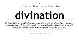 Pronunciation of Divination  Definition of Divination [upl. by Martelli363]