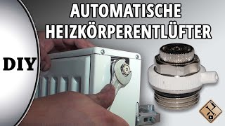 Automatische Heizkörperentlüfter montieren  wie [upl. by Anyel]