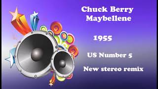 Chuck Berry Maybellene 2020 stereo remix [upl. by Anyrak836]