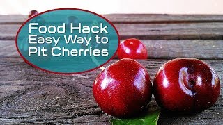 How to Pit Cherries Easily  Food Hack  Easy Way to Pit Cherries [upl. by Eelibuj]