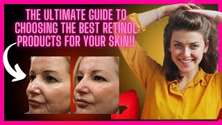 ❤️The Ultimate Guide to Choosing the Best Retinol Products for Your Skin  POWERFUL TIPS FOR SKIN 😯 [upl. by Notneuq]