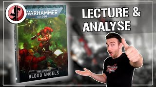 Les Nouveaux Blood Angels  Codex Review  Lecture amp Analyse [upl. by Blus]