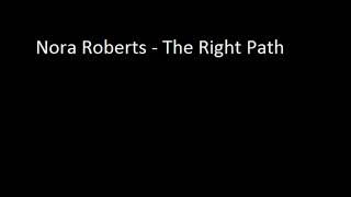 The Right Path by Nora Roberts Audiobook [upl. by Carlie]