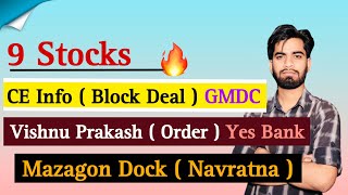 9 Stocks 🔥 CE Info amp Sanghi Ind  Alert  Vishnu  Order मिला  Mazagon Dock  NAVRATNA [upl. by Olleina]