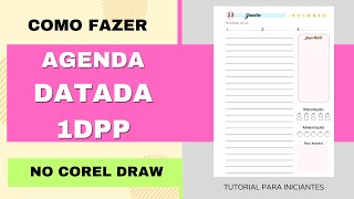 Como Fazer Agenda datada 1 dia por página no Corel Draw [upl. by Berkman755]