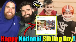 Travis amp Jason Kelce celebrate National Sibling Day with Hilarious throwback picture [upl. by Alexis538]