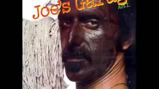 Frank Zappa  Joes Garage  Lyrics [upl. by Odlopoel]